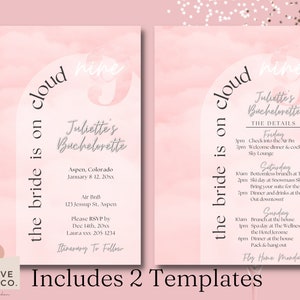 May include: Pink and white invitation with a watercolor background. The text reads "cloud nine the bride is on Juliette's Bachelorette" and includes details for a bachelorette party in Aspen, Colorado. The invitation includes the dates, location, and RSVP information.