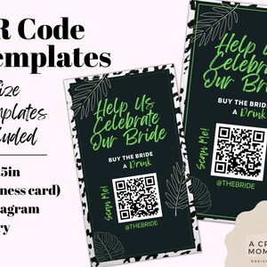 May include: QR code templates for a bridal celebration. The design includes two templates: a business card (2 x 3.5 inches) and an Instagram story. The cards feature a black background with green text that reads "Help Us Celebrate Our Bride" and a QR code.