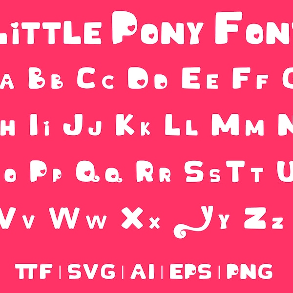 Little Pony Font | ttf | svg | eps | png | cricut | silhouette | word | crafting