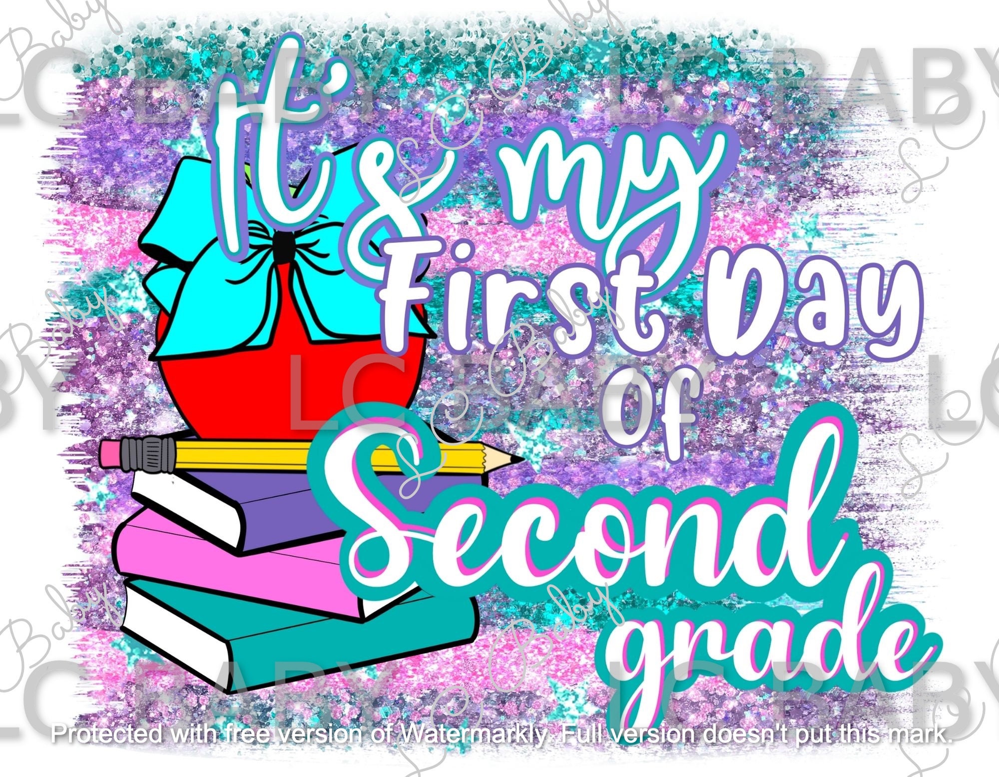 Back to School, Second Grade Glitter, PNG File for Sublimation, First ...
