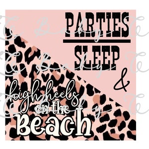 Puede incluir: Fondo de leopardo rosa y negro con el texto "Parties Sleep & High Heels on the Beach" en blanco y negro.