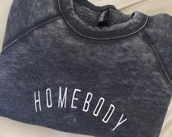 Homebody Sweatshirt, Homebody Crewneck, Gift for Homebody, Unisex Homebody Shirt, Stay Indoor Sweatshirt