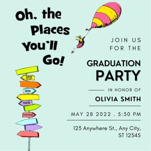 CUSTOMIZABLE "Oh the Places You'll Go!" Invitation | Graduation Party | Printable | Digital File