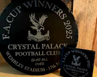 Crystal Palace Slate Plaque And Coaster Set. F.A.Cup Winners Design. Can Be Bought Separately. Add A Personalised Message Free Of Charge!!