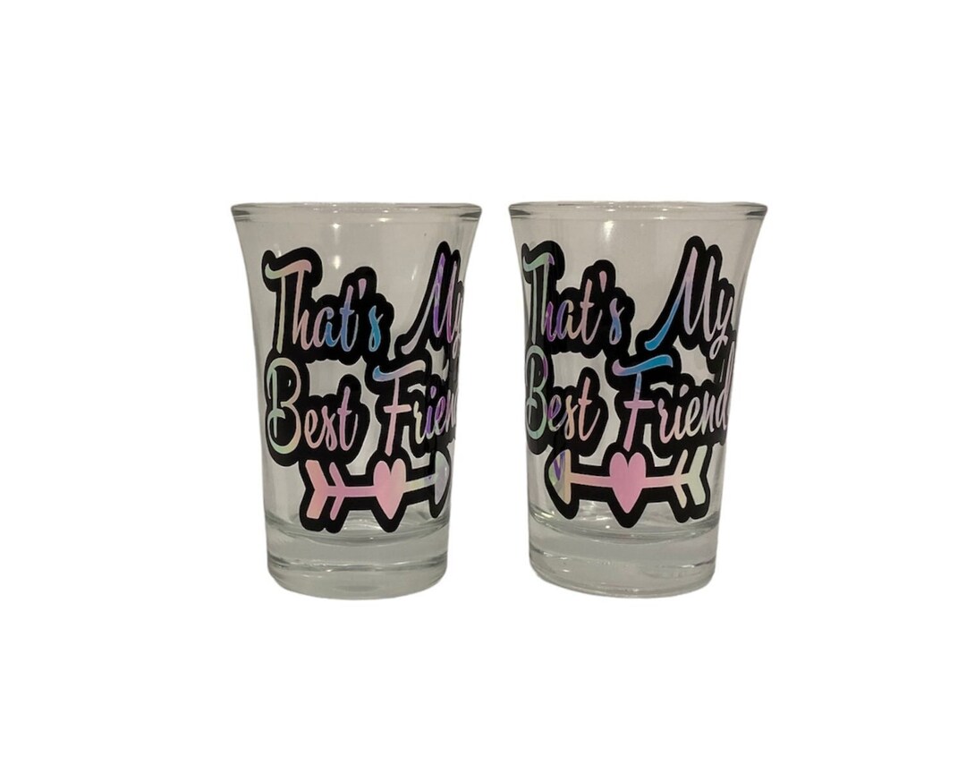 Best Friend Shot Glasses Etsy