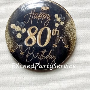 Happy  80th Birthday Party Ribbon Badge Corsage  Custom Birthday Badge 80th , 60th,  40th Birthday Pin