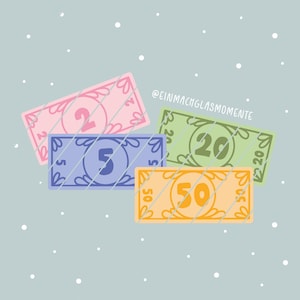 May include: A colourful illustration of play money banknotes. The notes are pink, blue, green, and orange, with values of 2, 5, 20, and 50. The notes have decorative floral accents and are set against a light blue background with white dots. The text "@eimachglasmomente" is visible.