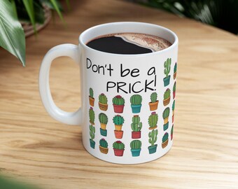 Funny Cactus Mug: Sarcastic Plant Lover Gift