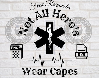 EMT, First Responder, Hero's SVG, Png, CNC, Laser, Vinyl Cutter, Silhouette, Cricut, Decal, Sticker, T-Shirt File!
