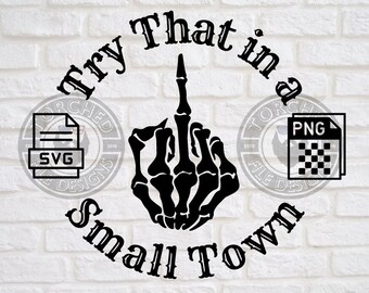 ¡Pruébelo en una ciudad pequeña, SVG, PNG, CNC, láser, cortador de vinilo, silueta, Cricut, calcomanía, pegatina, archivo de camiseta!