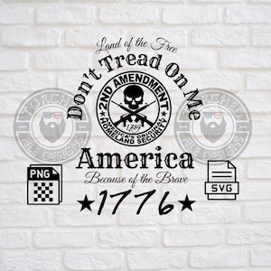 May include: Black and white graphic design with a skull and crossbones, two rifles, and the text "Don't Tread On Me" and "2nd Amendment". The design also includes the text "America's Original Homeland Security" and "1789". The text "Land of the Free" and "America Because of the Brave" are also included. The design is surrounded by stars and the text "1776".
