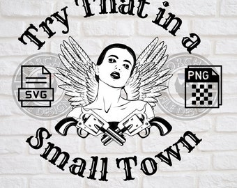 ¡Pruébelo en una ciudad pequeña, SVG, PNG, CNC, láser, cortador de vinilo, silueta, Cricut, calcomanía, pegatina, archivo de camiseta!