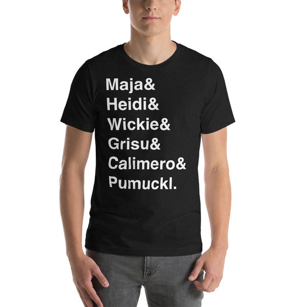 Maja, Heidi, Wickie, Grisu, Calimero, Pumuckl name& t-shirt