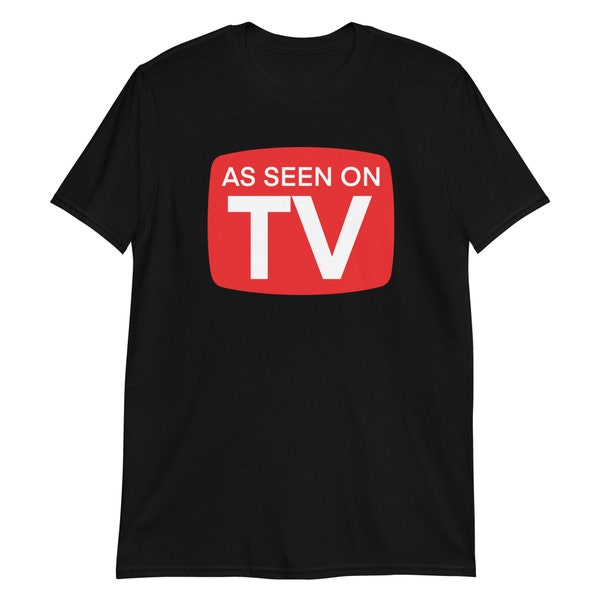 As seen on TV Short-Sleeve Unisex T-Shirt