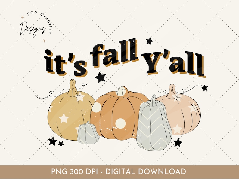 Puede incluir: &iexcl;Es oto&ntilde;o, amigos! Una descarga digital de un gr&aacute;fico con el texto "it's fall y'all" en texto negro con una fuente de estilo vintage. El gr&aacute;fico presenta cuatro calabazas sobre un fondo blanco.