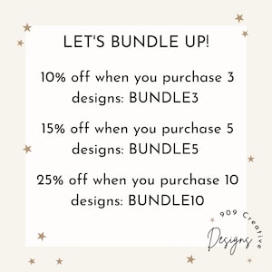 Puede incluir: Un gr&aacute;fico con fondo blanco y estrellas marrones. El texto dice "LET'S BUNDLE UP!" y enumera descuentos para la compra de 3, 5 o 10 dise&ntilde;os. Los c&oacute;digos de descuento son BUNDLE3, BUNDLE5 y BUNDLE10.