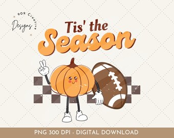 Retro Tis the Season PNG, Football Pumpkin Spice Design (Digital Download)