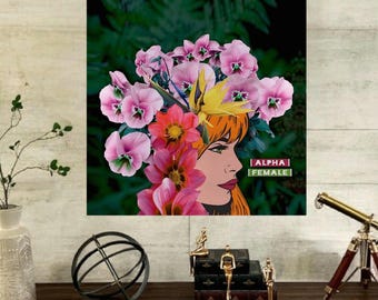Alpha Female Pop Art Print: Floral Feminist Decor, Equality, Strong Women