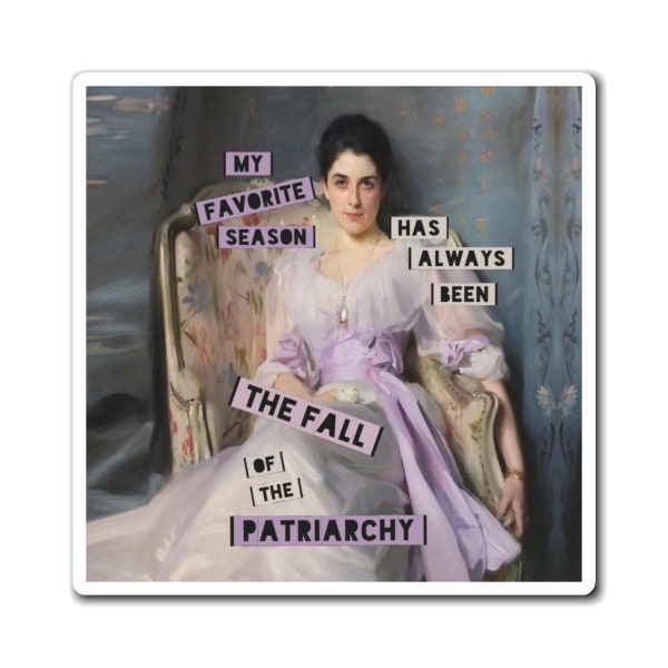 Fall of the Patriarchy Magnet