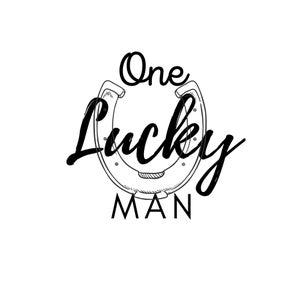 Husband, One Lucky Man svg, Digital Download, St. Patrick&#39;s Day, Digital Files svg, svg Files, svg Files For Cricut, Cricut svg Files