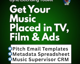 Music Sync Licensing Toolkit | Metadata Spreadsheet, Pitch Email Templates & Artist CRM