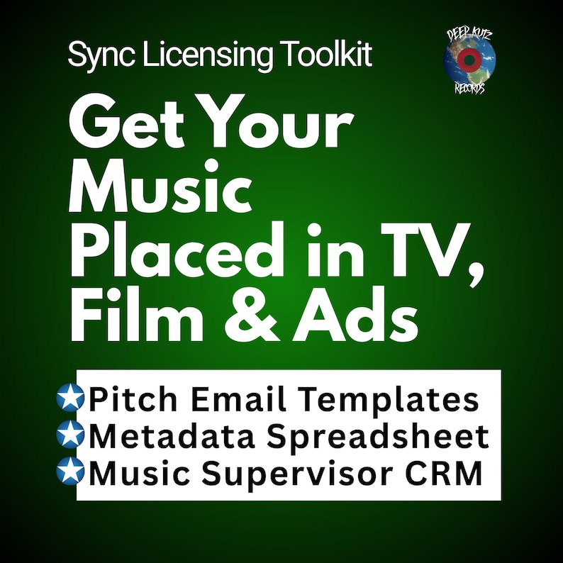 May include: A green graphic with white text that reads "Sync Licensing Toolkit." The text "Get Your Music Placed in TV, Film & Ads" is prominently displayed. Below, it lists "Pitch Email Templates," "Metadata Spreadsheet," and "Music Supervisor CRM."