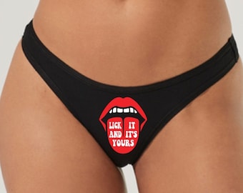 Womens Ladies Thong Panty Underwear - Lick it and Its Yours - Naughty Sexy Panties - Valentine's Day Anniversary