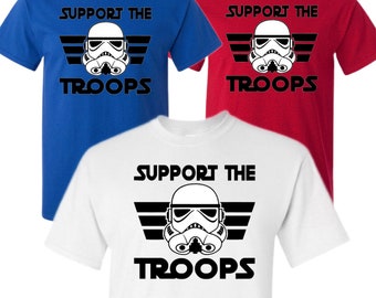 Storm Trooper Support the Troops T-Shirts Shirt - Star Wars Shirt, Disney Group Shirts, Trooper, Character Shirt Theme Park Gear