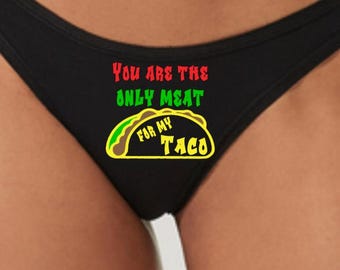 Sous-vêtement string pour femme - Thème tacos mexicains - Culotte sexy coquine - Vous êtes la seule viande pour mon taco