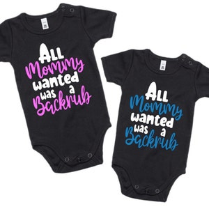 All Mommy Wanted was a Back Rub One Piece Infant Baby - Funny Bodysuit Romper