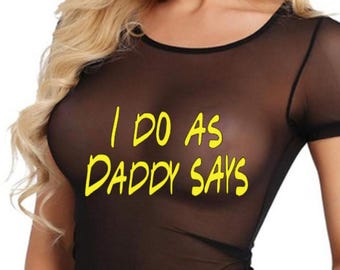 I do as Daddy Says Crop Top Sheer or Solid Shirt Tank Top, Cropped Sheer Tee, Womens Sheer See Though Top Boobies Submissive