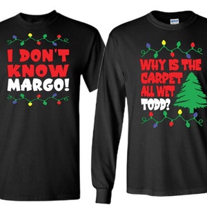 Christmas Vacation Couples Matching Clothing, Carpet Wet Todd, Don&#39;t Know Margo, Husband Wife, Boyfriend Girlfriend