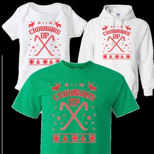 Christmas Movie Themed T-shirt, Sweatshirt One Piece, Home Alone, Adult Kids, Funny Quote, Crowbars Up, Ugly Sweater