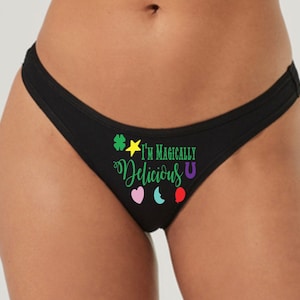 Womens Ladies Thong Panty Underwear - St Patrick&#39;s Day Lucky Charms Shamrock Clover - Naughty Sexy Panties - I&#39;m Magically Delicious