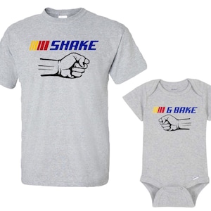 Father's Day Mother's Day Family Matching T-Shirts Shirt - Shake and Bake, Shake & Bake, Movie Themed Funny Quotes