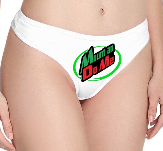 Womens Ladies Thong Panty Underwear Mount an Dew Me Mountain Soda Pop  Naughty Sexy Panties 