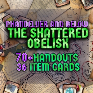 Phandelver and Below The Shattered Obelisk D&D Handouts  Bundle - Campaign Assets - DnD - Resources - DM Gifts - DnD Starter - Printable