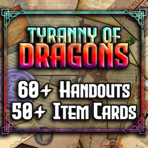 Tyranny of Dragons D&D Handouts: 100+ Printable Immersive Letters, Scrolls and More! (Digital Download)