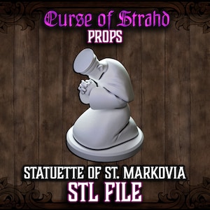 Curse of Strahd 3D Printable Prop Statuette of Saint Markovia STL FILES ONLY DnD Prop image 1