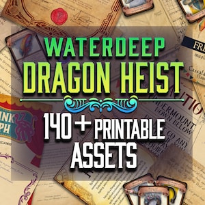 Waterdeep Dragon Heist 140 + Paquete de materiales y recursos de D&D - Dungeons and Dragons - Recursos - Señores - Regalo de DM - Facción - VTT - Imprimible