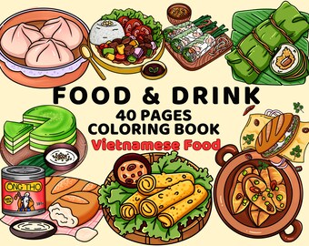Food and Drink: Vietnamese Delicious Food Coloring Book for Relaxing by LA