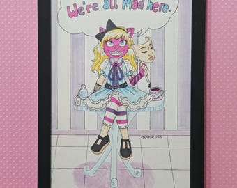 We're All Mad Here - Originale Marker Zeichnung