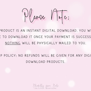 Puede incluir: Fondo rosa con texto blanco que dice "Por favor, tenga en cuenta:" Este producto es una descarga digital instant&aacute;nea. Podr&aacute; descargarlo una vez que su pago se haya realizado correctamente. No se le enviar&aacute; nada f&iacute;sicamente. Pol&iacute;tica de la tienda: No se realizar&aacute;n reembolsos por ning&uacute;n producto digital descargable. El texto "Blasfully yours. Balo CREATIVE BOUTIQUE" est&aacute; en la parte inferior de la imagen.