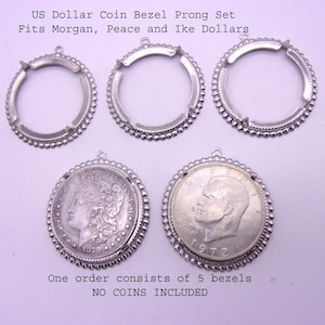 Silver Dollar Coin Bezel,Steel Coin Bezel,Dollar Size Prong Set Bezel,5 Bezels Per Order in each order of One,NO COIN INCLUDED