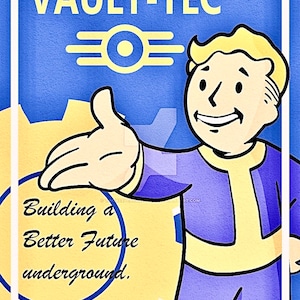 Può includere: Un poster in stile retrò che pubblicizza Vault-Tec, un'azienda che costruisce rifugi sotterranei. Il poster presenta un uomo dei cartoni animati con un sorriso amichevole, un ingranaggio giallo e il testo "Building a Better Future underground."