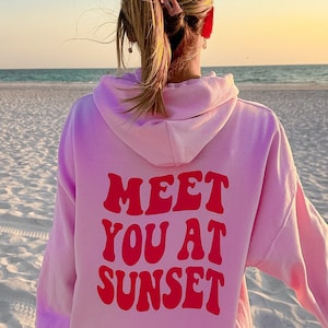 Poznaj nas o zachodzie słońca Bluza z kapturem, Modna bluza z kapturem, Bluza z kapturem Sunset, Bluza z kapturem letnia, Bluza z okrągłym dekoltem plażowym, Prezent dla niej, Estetyczny sweter, Poznajmy się o zachodzie słońca