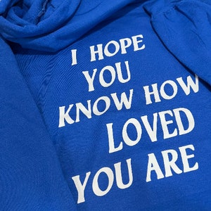 i hope you know how loved you are hoodie comfort colors shirts trendy crewnecks gift for her Oversized Beach Hoodie Loved Hoodie image 3