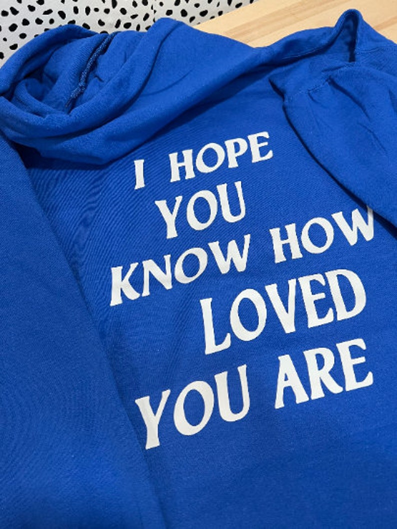 i hope you know how loved you are hoodie comfort colors shirts trendy crewnecks gift for her Oversized Beach Hoodie Loved Hoodie image 3