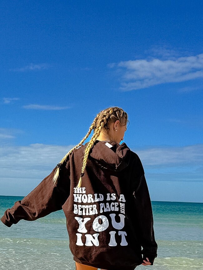 The World is a Better Place with You In It Mental Health Sweatshirt, Mental Health Hoodie, Oversized Hoodie, Aesthetic Hoodie, Trendy Hoodie