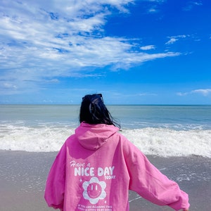 have a nice day hoodie, i hope you know how loved you are Trendy college shirt comfort colors shirts trendy crewnecks gift for her image 2